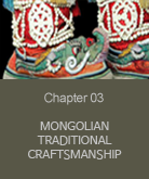 Mongolian Traditional Craftsmanship