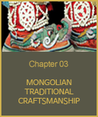Mongolian Traditional Craftsmanship