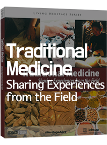 Traditional Medicine Sharing Experiences from the Field